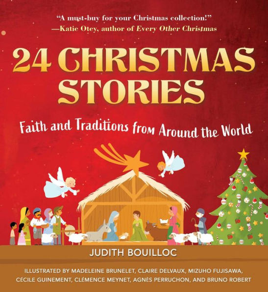 24 Christmas Stories: Faith And Traditions From Around The World