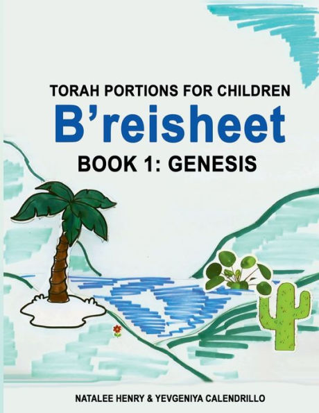 B'Reisheet (Book 1: Genesis)