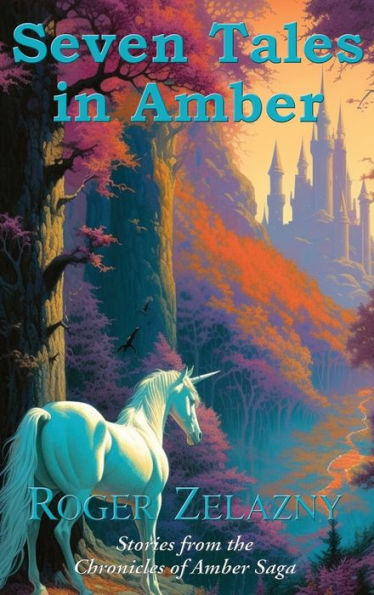 Seven Tales In Amber (Chronicles Of Amber)