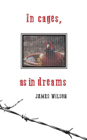 In Cages, As In Dreams