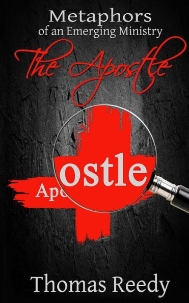 The Apostle: Metaphors Of An Emerging Ministry