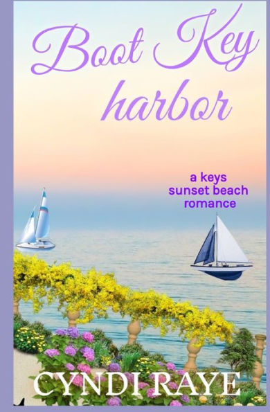 Boot Key Harbor: (A Keys Sunset Beach Romance) Book 5
