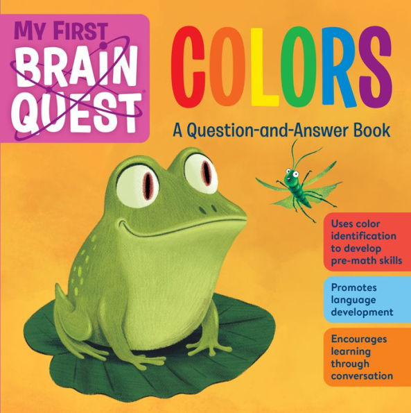 My First Brain Quest Colors: A Question-And-Answer Book (Brain Quest Board Books, 3)