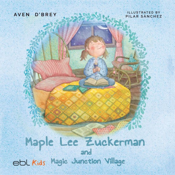 Maple Lee Zuckerman And Magic Junction Village