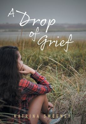 A Drop Of Grief