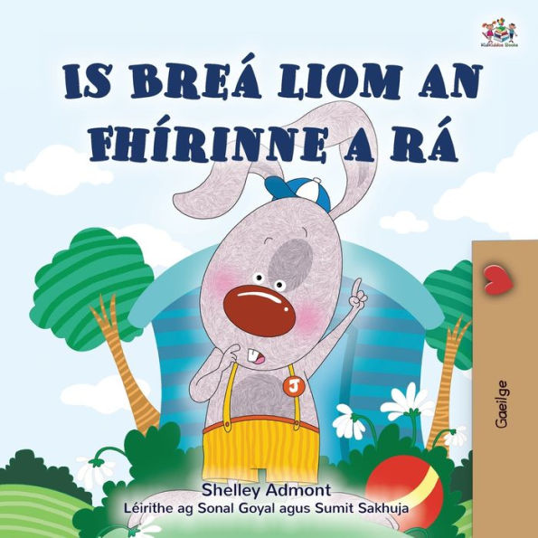 I Love To Tell The Truth (Irish Book For Kids) (Irish Bedtime Collection) (Irish Edition)