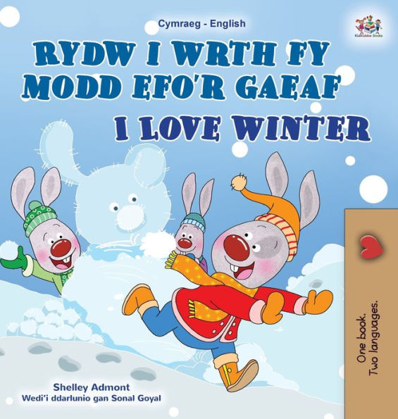 I Love Winter (Welsh English Bilingual Book For Kids) (Welsh English Bilingual Collection) (Welsh Edition)
