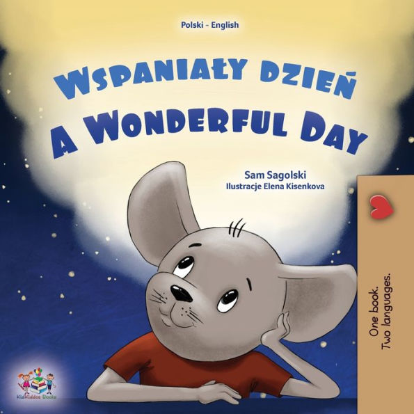 A Wonderful Day (Polish English Bilingual Children'S Book) (Polish English Bilingual Collection) (Polish Edition)