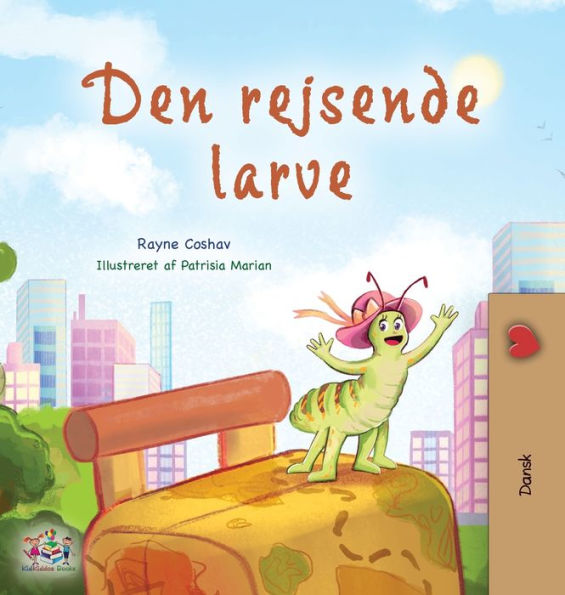 La oruga viajera (libro infantil danés) (colección danesa para dormir) (edición danesa)