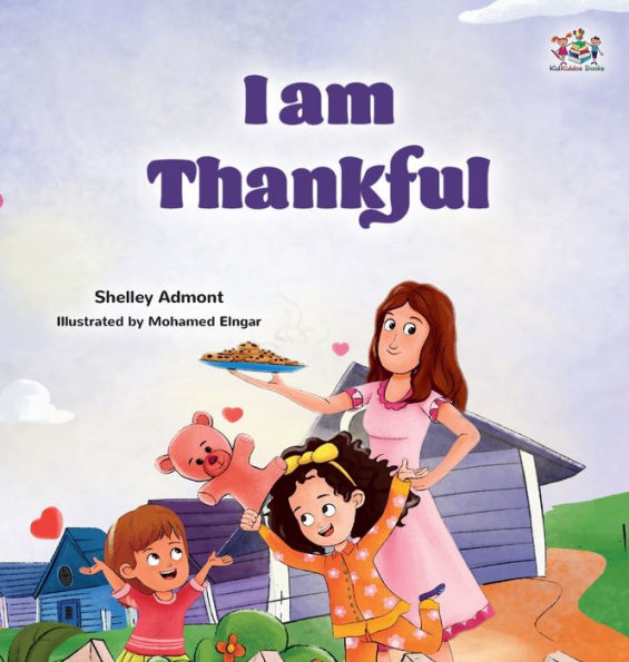 I Am Thankful: Thanksgiving Book For Kids