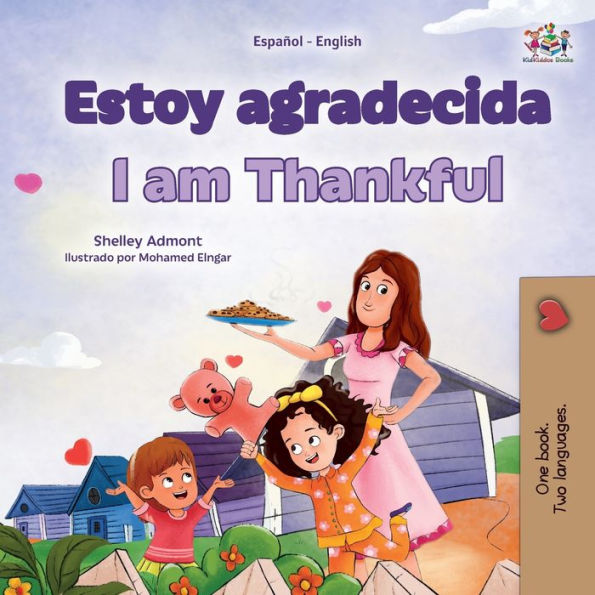 I Am Thankful (Spanish English Bilingual Children'S Book) (Spanish English Bilingual Collection) (Spanish Edition)