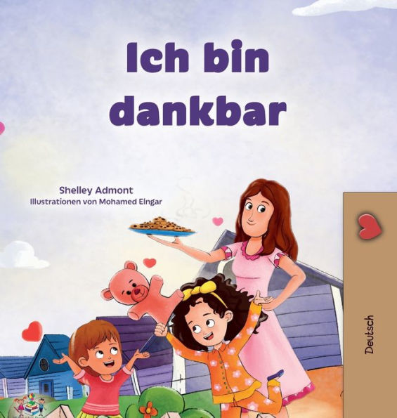I Am Thankful (German Book For Children) (German Bedtime Collection) (German Edition)