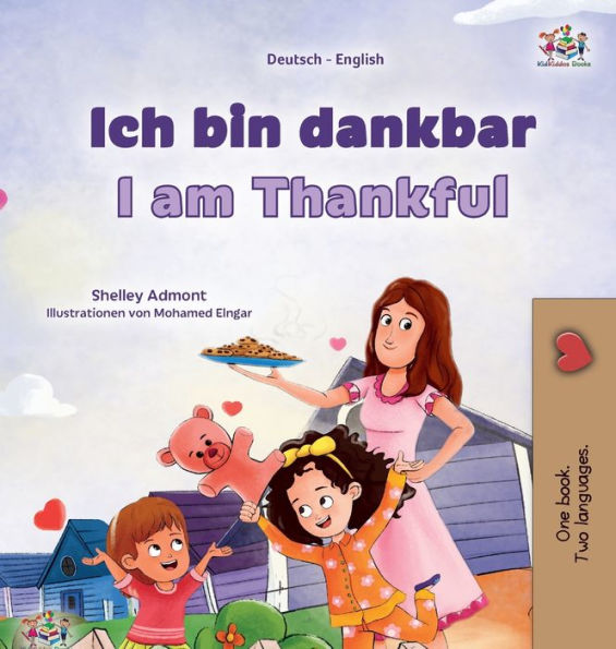 I Am Thankful (German English Bilingual Children'S Book) (German English Bilingual Collection) (German Edition)