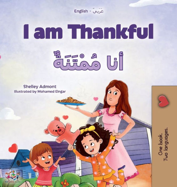 I Am Thankful (English Arabic Bilingual Children'S Book) (English Arabic Bilingual Collection) (Arabic Edition)