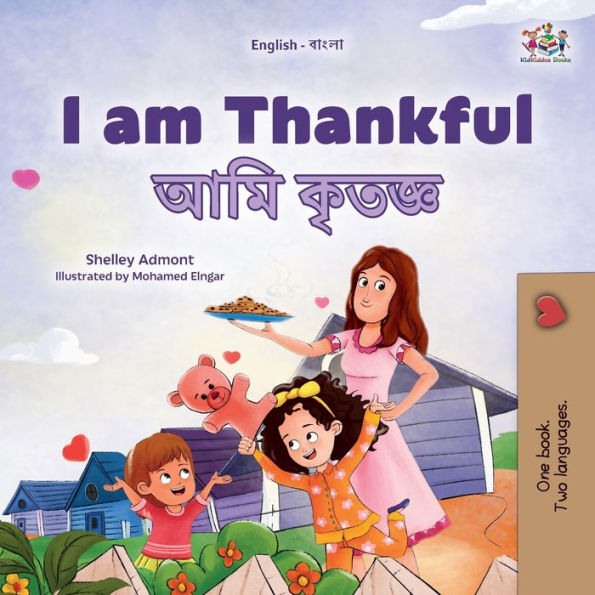 I Am Thankful (English Bengali Bilingual Children'S Book) (English Bengali Bilingual Collection) (Bengali Edition)