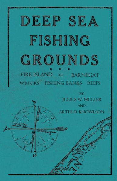 Deep Sea Fishing Grounds - Fire Island To Barnegat - Wrecks, Fishing Banks And Reefs