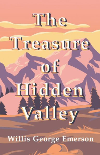 The Treasure Of Hidden Valley - 9781528711852