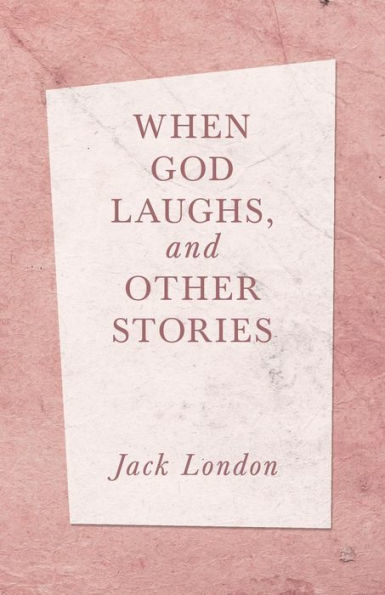 When God Laughs, And Other Stories - 9781528712446