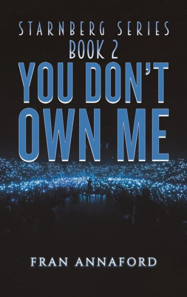Starnberg Series: Book 2 - You Don'T Own Me