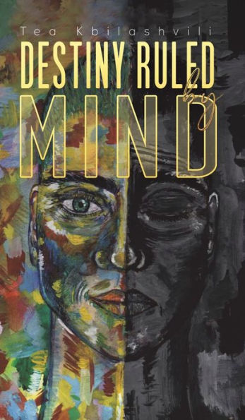 Destiny Ruled By Mind