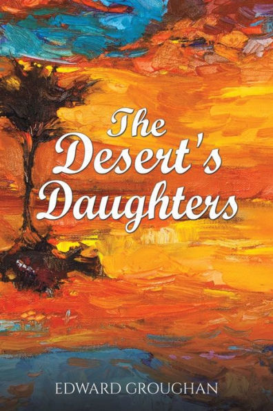 The Desert'S Daughters