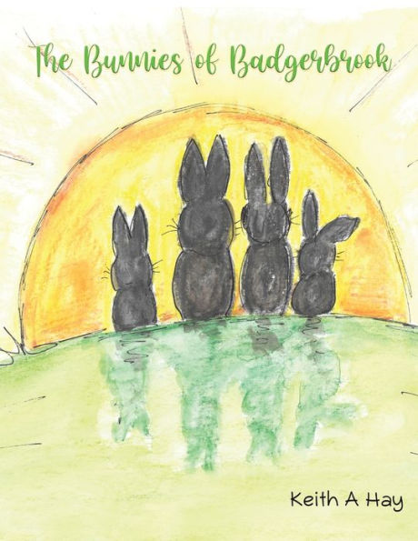The Bunnies Of Badgerbrook