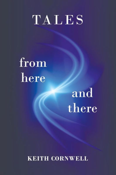 Tales From Here And There