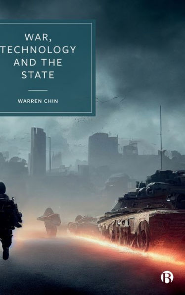 War, Technology And The State
