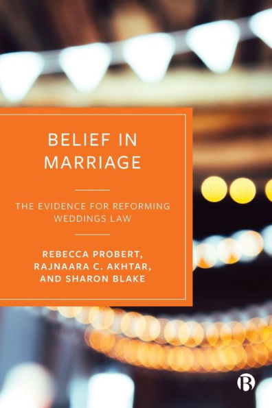Belief In Marriage: The Evidence For Reforming Weddings Law