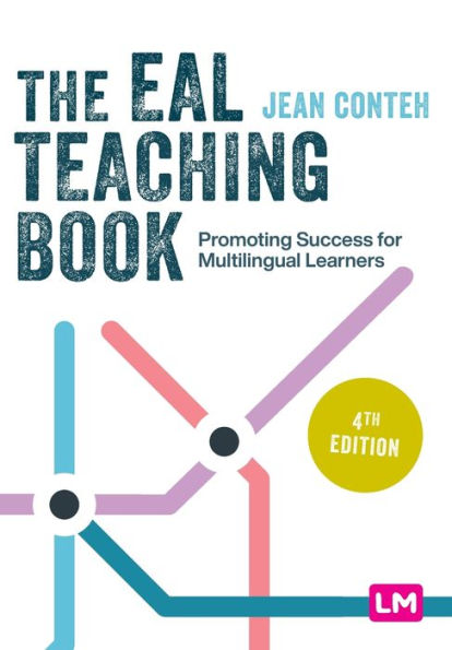 The Eal Teaching Book: Promoting Success For Multilingual Learners (Primary Teaching Now)