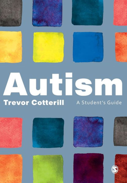 Autism: A Student's Guide - 9781529706475