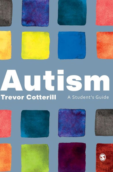 Autism: A Student's Guide - 9781529706482