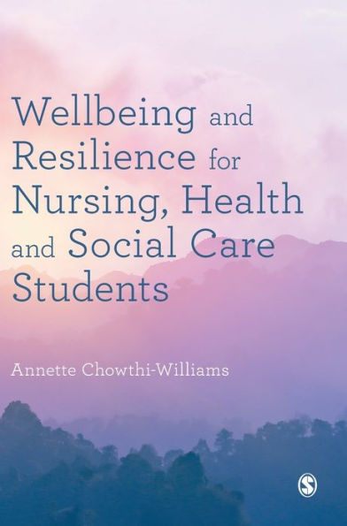 Wellbeing And Resilience For Nursing, Health And Social Care Students