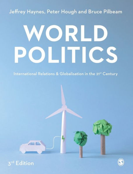 World Politics: International Relations And Globalisation In The 21St Century