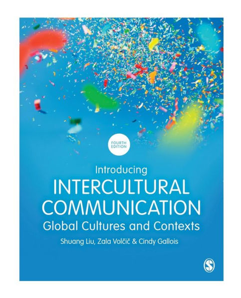 Introducing Intercultural Communication: Global Cultures And Contexts