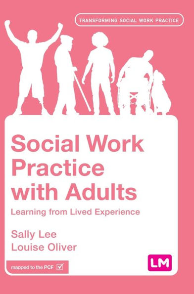 Práctica del trabajo social con adultos: aprender de la experiencia vivida (Serie Transformando la práctica del trabajo social)