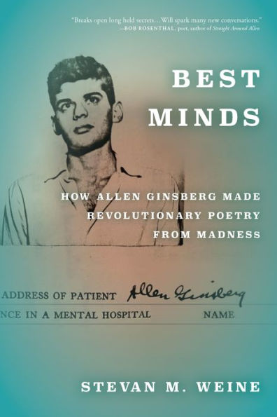 Best Minds: How Allen Ginsberg Made Revolutionary Poetry From Madness