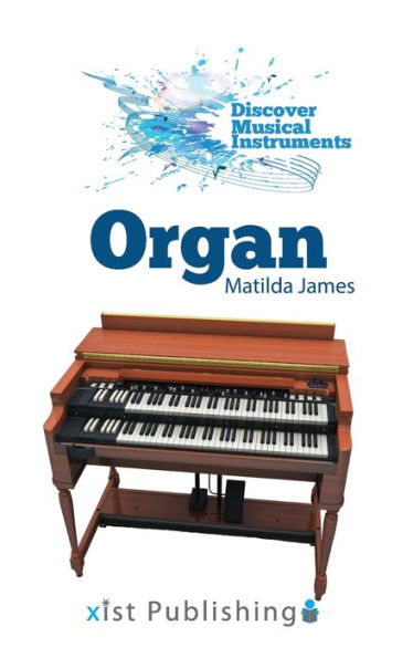 Organ (Discover Musical Instruments)