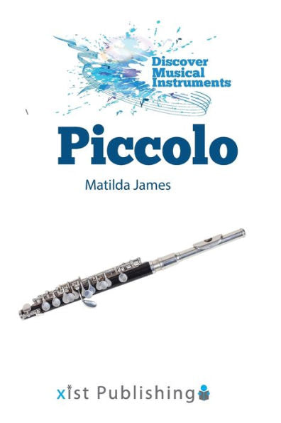 Piccolo (Discover Musical Instruments)