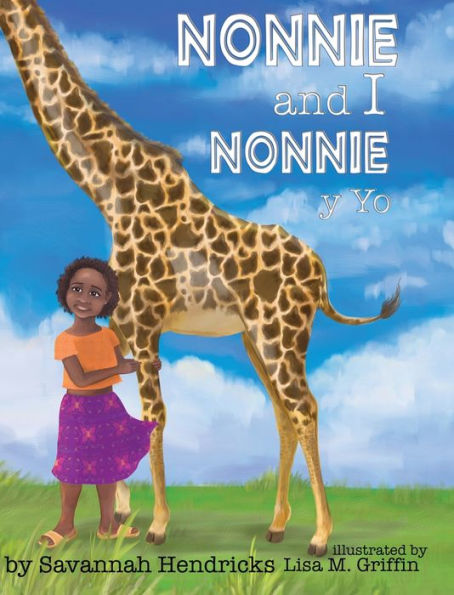 Nonnie And I / Nonnie Y Yo (Xist Kids Bilingual Spanish English)