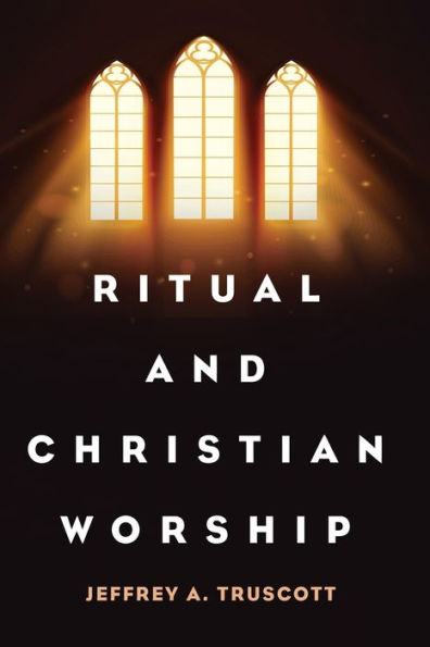 Ritual And Christian Worship