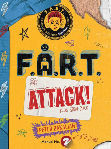 F.A.R.T. Attack!: Kids Strike Back (2) (The F.A.R.T. Diaries)