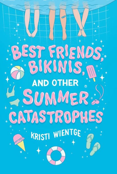 Best Friends, Bikinis, And Other Summer Catastrophes