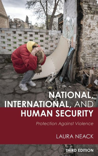 National, International, And Human Security: Protection Against Violence