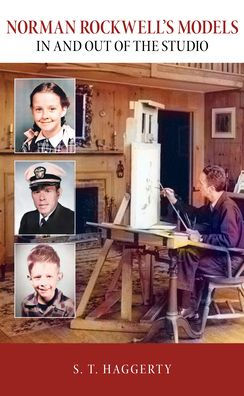 Norman Rockwell'S Models: In And Out Of The Studio