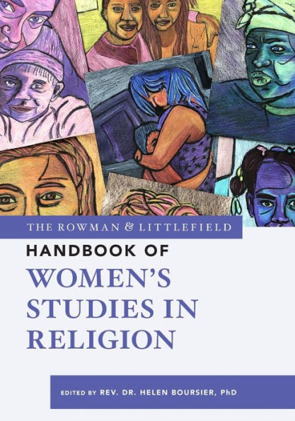 The Rowman & Littlefield Handbook Of Women’S Studies In Religion (The Rowman & Littlefield Handbook Series)