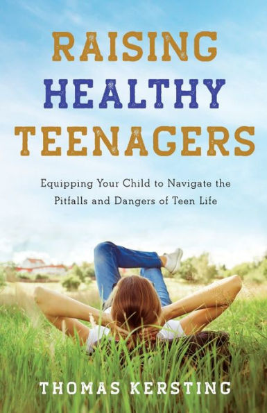 Raising Healthy Teenagers