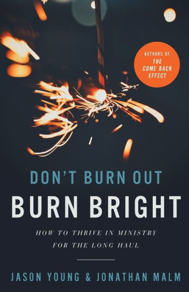 Don’T Burn Out, Burn Bright