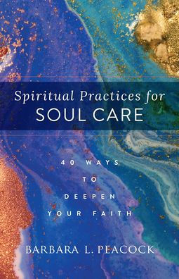 Spiritual Practices For Soul Care