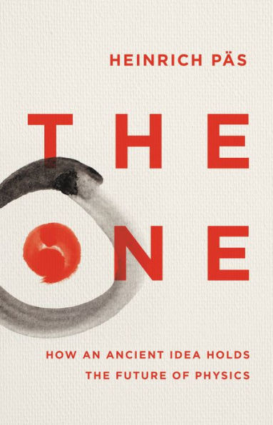 The One: Cómo una idea antigua sostiene el futuro de la física